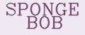 SPONGE BOB