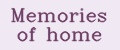 Memories of home