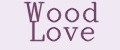 Wood Love