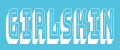 GIRLSKIN