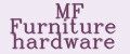 MF Furniture hardware