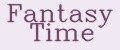 Fantasy Time