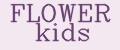 FLOWER kids
