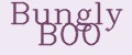 Bungly BOO