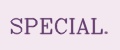 Special.