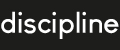Discipline