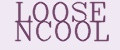 LOOSE NCOOL