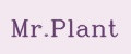 Mr.Plant