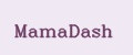 MamaDash