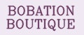 BOBATION BOUTIQUE