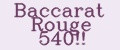 Baccarat Rouge 540!!