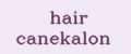 hair canekalon