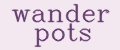 wander pots