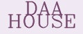 DAA HOUSE
