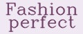 Fashion perfect