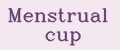 Menstrual cup