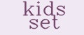 kids set