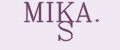 MIKA. S
