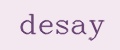 desay