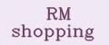 RM shopping