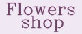 Flowers shop