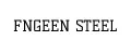 FNGEEN STEEL