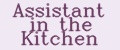 Assistant in the Kitchen