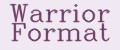 Warrior Format