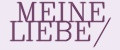 MEINE LIEBE/