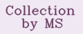 Collection by MS