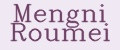 Mengni Roumei