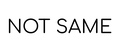 NOT SAME