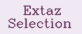 Extaz Selection