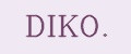 DIKO.