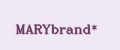 MARYbrand*