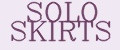 SOLO SKIRTS
