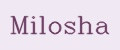 Milosha