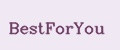 BestForYou