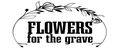 FLOWERS of the grave