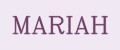 MARIAH