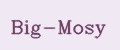 Big-Mosy