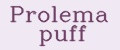Prolema puff