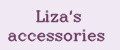 Liza's accessories
