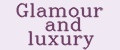 Glamour and luxury