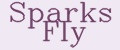 Sparks Fly