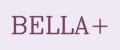 BELLA+