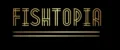 Fishtopia