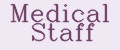 Medical Staff