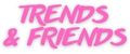 Trends&Friends