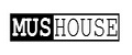 MusHouse